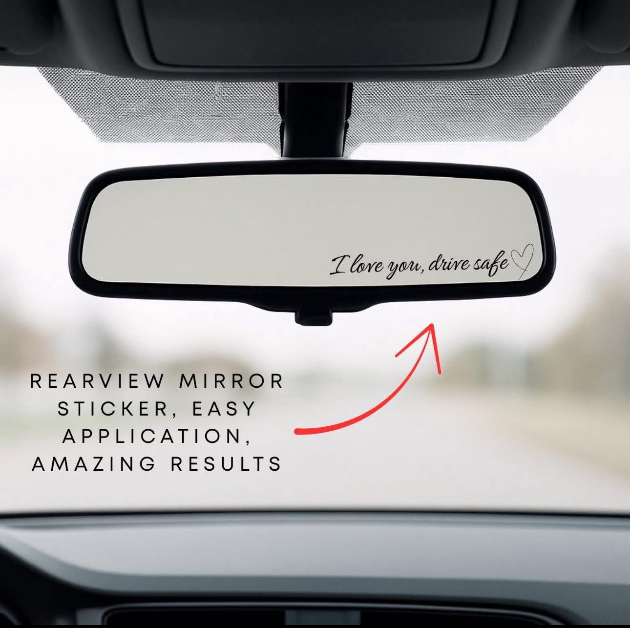 I Love You, Drive Safe Rearview Mirror Sticker