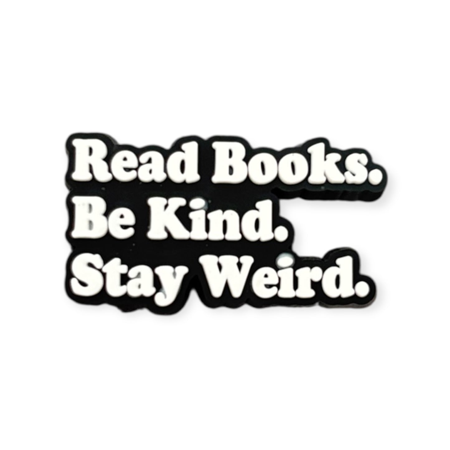 Read Books Stay Weird