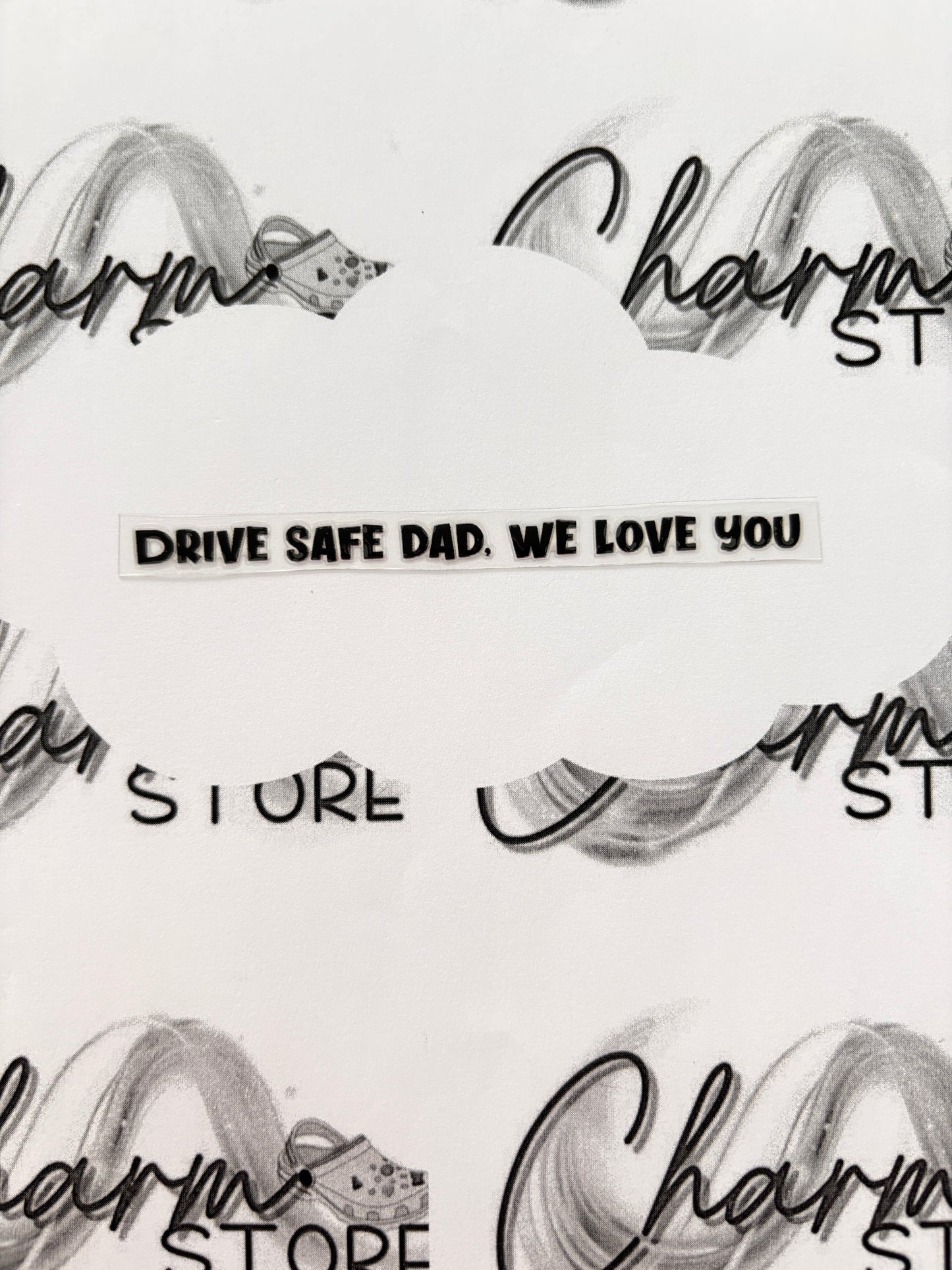 Drive Safe Dad, We Love You Rearview Mirror Sticker