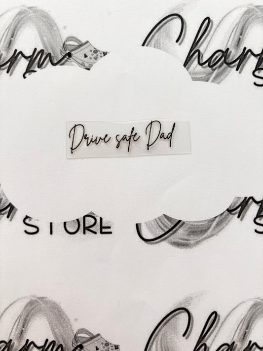 Drive Safe Dad Rearview Mirror Sticker