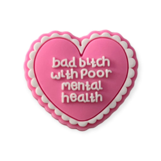 Bad Bitch With Poor Mental Health | Slogans