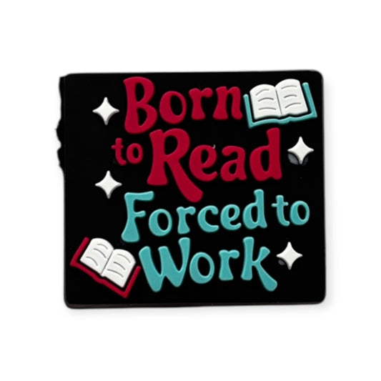 Born To Read, Forced To Work | Girly